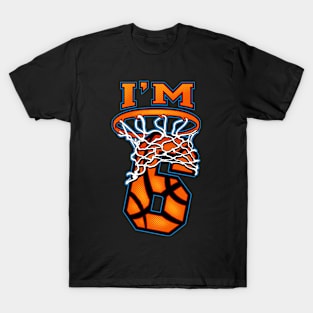 Kids 6th Birthday Basketball I'm 6 Boy Girl 6th Birthday T-Shirt